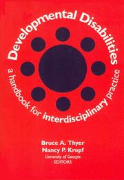 Cover of: Developmental disabilities: a handbook for interdisciplinary practice