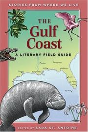 Cover of: The Gulf Coast: A Literary Field Guide (Stories from Where We Live)