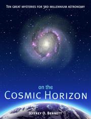 On the cosmic horizon : ten great mysteries for third millennium astronomy