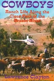Cover of: Cowboys: ranch life along the Clear Fork of the Brazos River