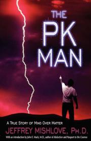 Cover of: The PK Man: A True Story of Mind-Over-Matter