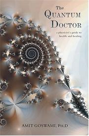 The Quantum Doctor by Amit Goswami