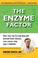 Cover of: The Enzyme Factor