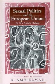 Cover of: Sexual politics and the European Union by edited by R. Amy Elman.