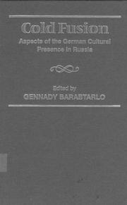 Cold fusion : aspects of the German cultural presence in Russia