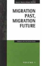 Cover of: Migration Past, Migration Future: Germany and the United States (Migration & Refugees)