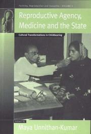 Reproductive agency, medicine and the state : cultural transformations in childbearing