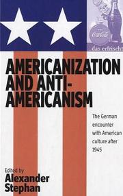 Cover of: Americanization and anti-Americanism |