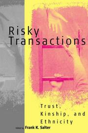 Cover of: Risky Transactions: Trust, Kinship and Ethnicity