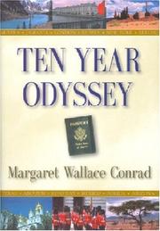 Cover of: Ten Year Odyssey | Wallace Conrad Margaret