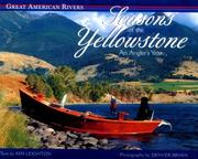 Seasons of the Yellowstone by Kim Leighton