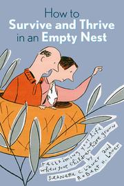 Cover of: How to survive and thrive in an empty nest