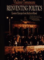 Cover of: Reinventing politics: Eastern Europe from Stalin to Havel