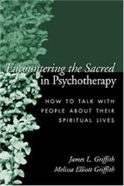 Cover of: Encountering the Sacred in Psychotherapy: How to Talk with People about Their Spiritual Lives