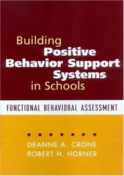 Cover of: Building Positive Behavior Support Systems in Schools by Deanne A. Crone, Robert H. Horner