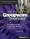 Cover of: Understanding groupware in the enterprise