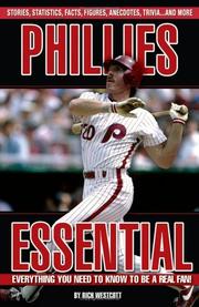 Cover of: Phillies essential: everything you need to know to be a real fan