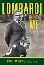 Lombardi and me by Paul Hornung, Billy Reed