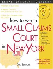 How to win in small claims court in New York by Rogers, James L.