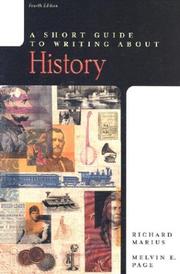 A short guide to writing about history by Richard Marius, Richard A. Marius, Melvin E. Page