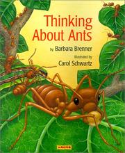 Cover of: Thinking about ants by Barbara Brenner