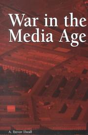 War in the media age by A. Trevor Thrall