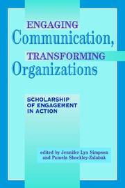 Engaging communication, transforming organizations : scholarship of engagement in action