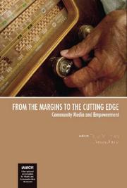 Cover of: From the Margins to the Cutting Edge: Community Media And Empowerment (The Iamcr Book Series)