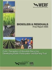 Public perception of biosolids recycling : developing public participation and earning trust