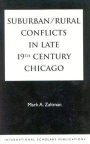 Suburban/Rural Conflicts in Late 19th Century Chicago by Mark A. Zaltman