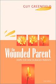 The Wounded Parent by Guy Greenfield
