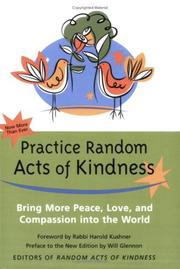 Cover of: Practice Random Acts of Kindness: Bring More Peace, Love, And Compassion into the World