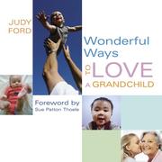 Cover of: Wonderful Ways to Love a Grandchild (Wonderful Ways)