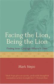 Facing the lion, being the lion : finding inner courage where it lives