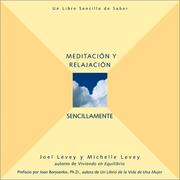 Cover of: Meditacion y relajacion, sencillamente: Sencillamente