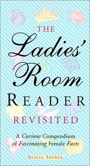 Cover of: The Ladies' Room Revisited: A Curious Compendium of Fascinating Female Facts