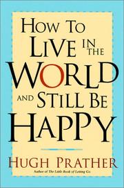 Cover of: How to live in the world and still be happy