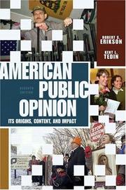 Cover of: American public opinion: its origins, content, and impact