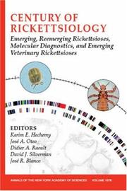 Century of rickettsiology : emerging, reemerging rickettsioses, molecular diagnostics, and emerging veterinary rickettsioses