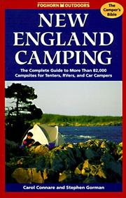 Cover of: New England Camping: The Complete Guide to More Than 82,000 Campsites Fpr Tenters, Rvers, and Car Campers (Foghorn Outdoors)