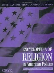 Cover of: Encyclopedia of religion in American politics