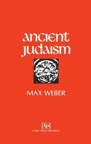 Cover of: Ancient Judaism by Max Weber, Hans H. Gerth, Don Martindale