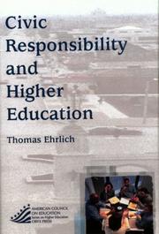 Cover of: Civic Responsibility And Higher Education: (American Council on Education Oryx Press Series on Higher Education)