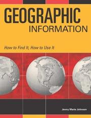 Cover of: Geographic Information (How to Find It, How to Use It)