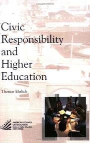 Cover of: Civic Responsibility and Higher Education (American Council on Education Oryx Press Series on Higher Education)