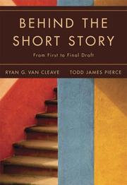 Behind the short story by Ryan G. Van Cleave, Todd James Pierce, Ryan Van Cleave