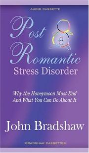 Cover of: Post Romantic Stress Disorder: Why the Honeymoon Must End and What You Can Do About It