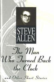 Cover of: The man who turned back the clock, and other short stories