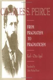 Cover of: Charles Peirce : From Pragmatism to Pragmaticism