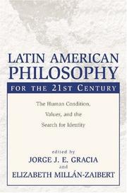 Cover of: Latin American philosophy for the 21st century: the human condition, values, and the search for identity